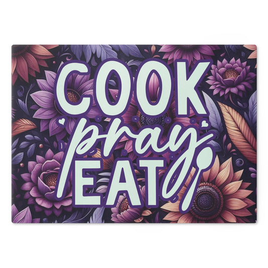 Cook Pray Eat Glass Cutting Board