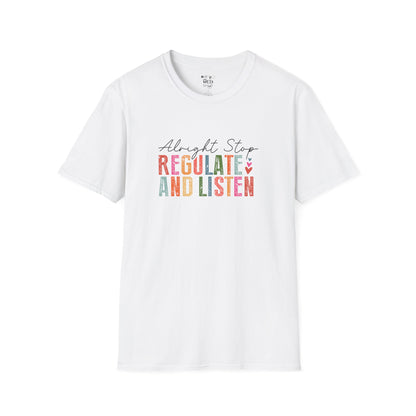 'Alright Stop' Regulate and Listen T-Shirt —  Retro Mental Health Awareness Tee