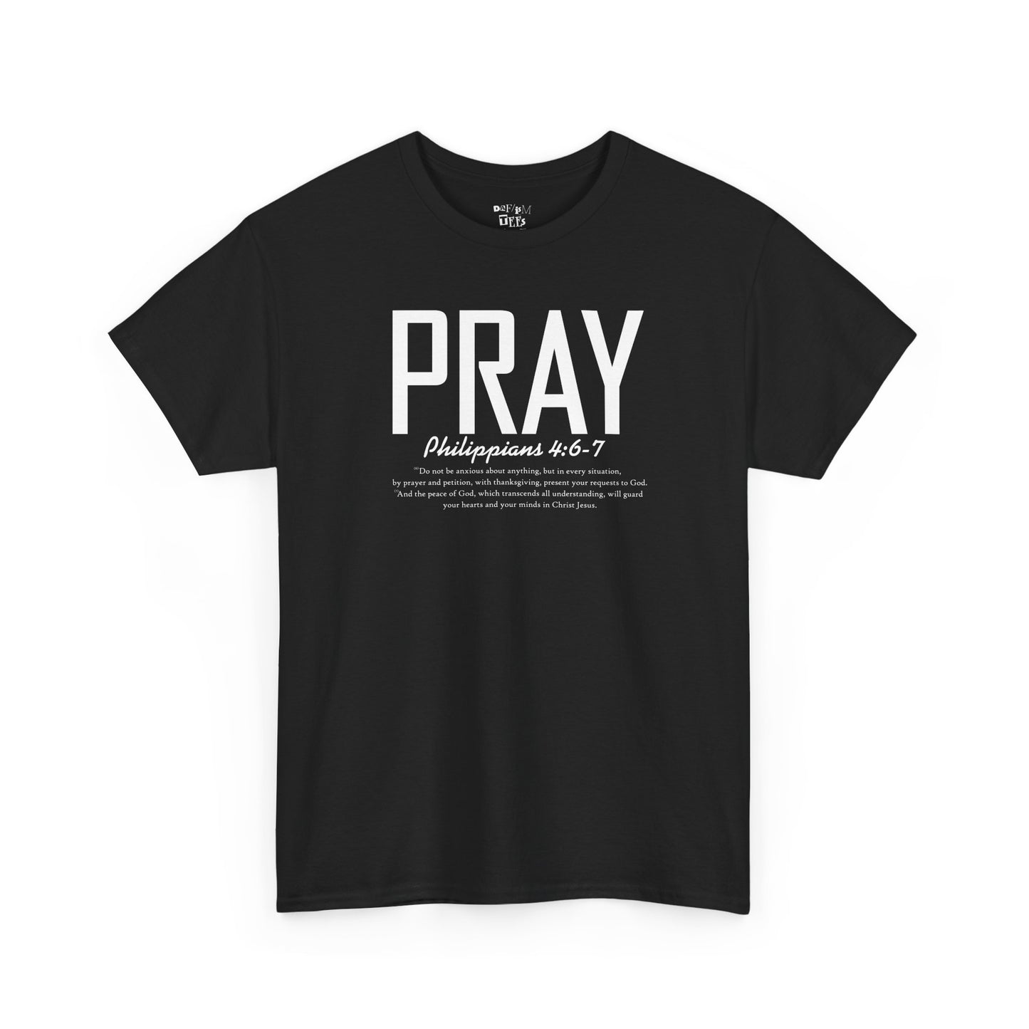 PRAY - Philippians 4:6-7