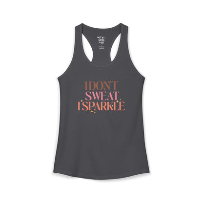 I Don't Sweat, I sparkle