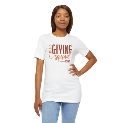 Friends Giving Squad 2025 Tee