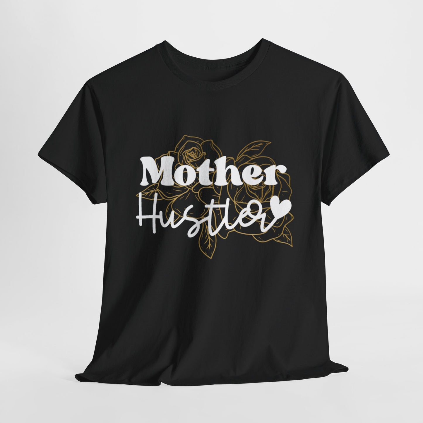 Mother Hustler - Heavy Cotton Tee