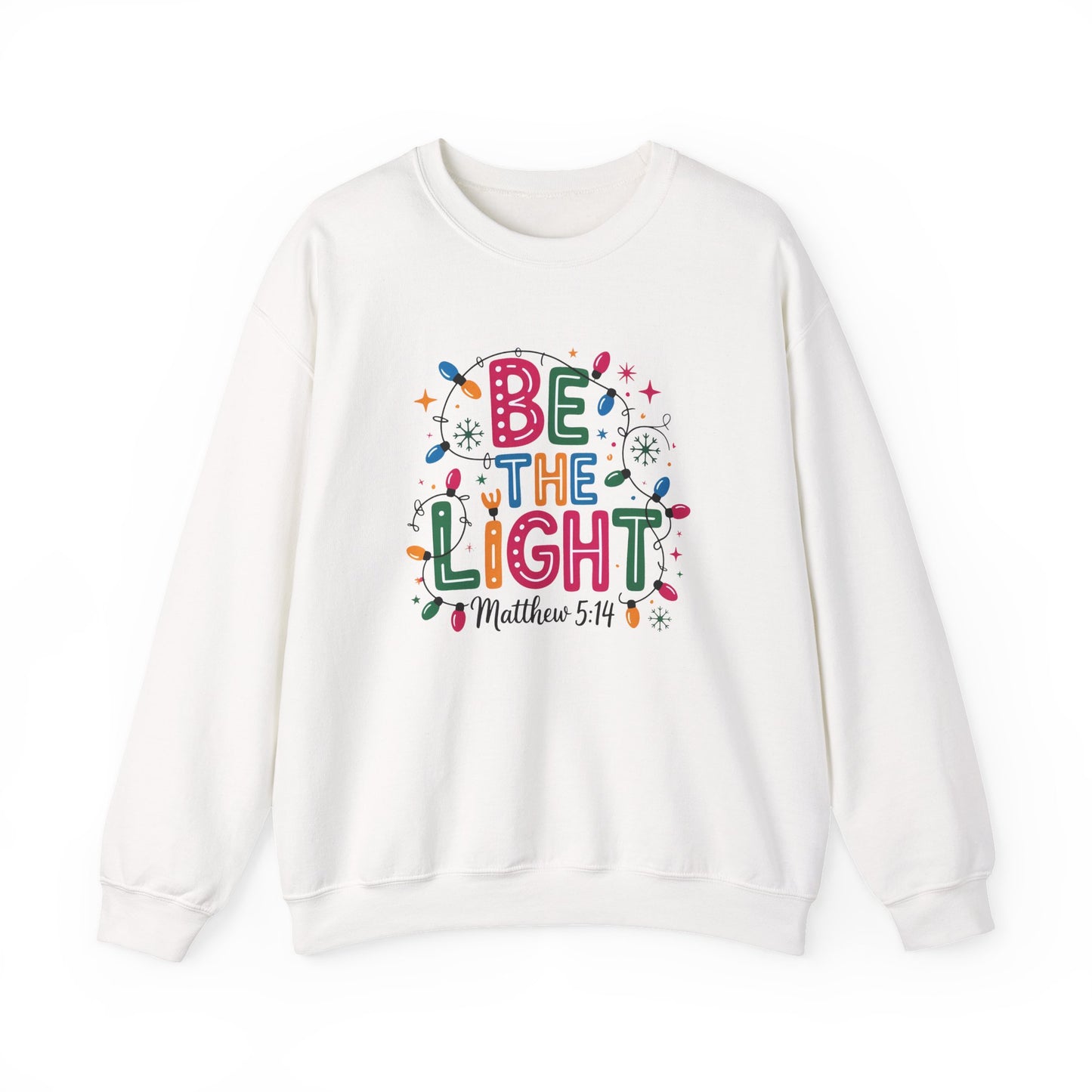 Be The Light Sweatshirt — Christian Inspirational Crewneck (Matthew 5:14)