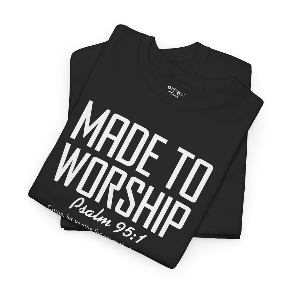 Made to Worship - Psalm 95:1