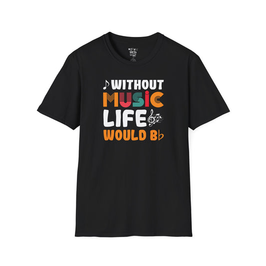 Life w/O Music would Bd