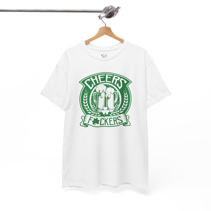 Cheers F*ckers Unisex Heavy Cotton Tee - Fun St. Patrick's Day Party Shirt