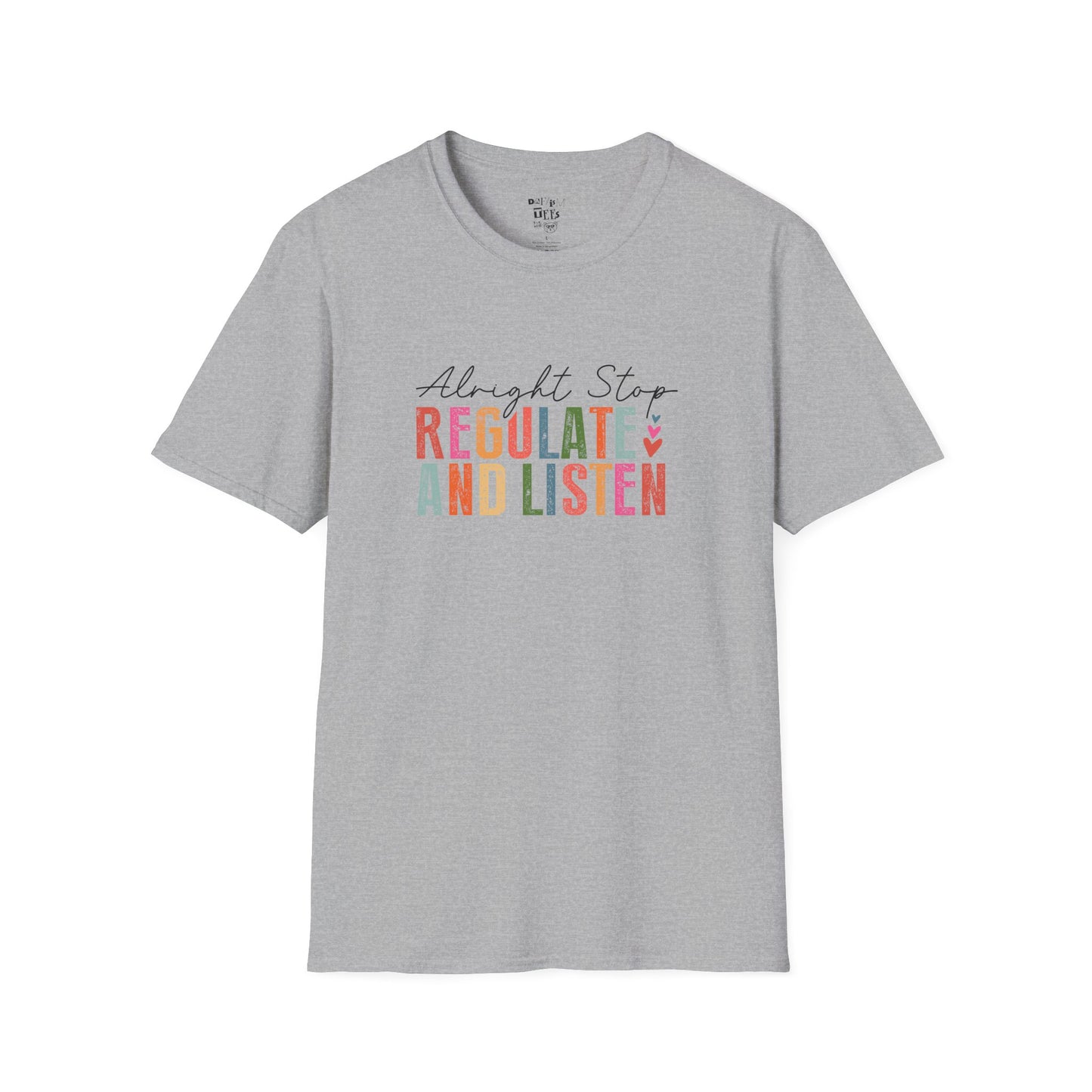 'Alright Stop' Regulate and Listen T-Shirt —  Retro Mental Health Awareness Tee