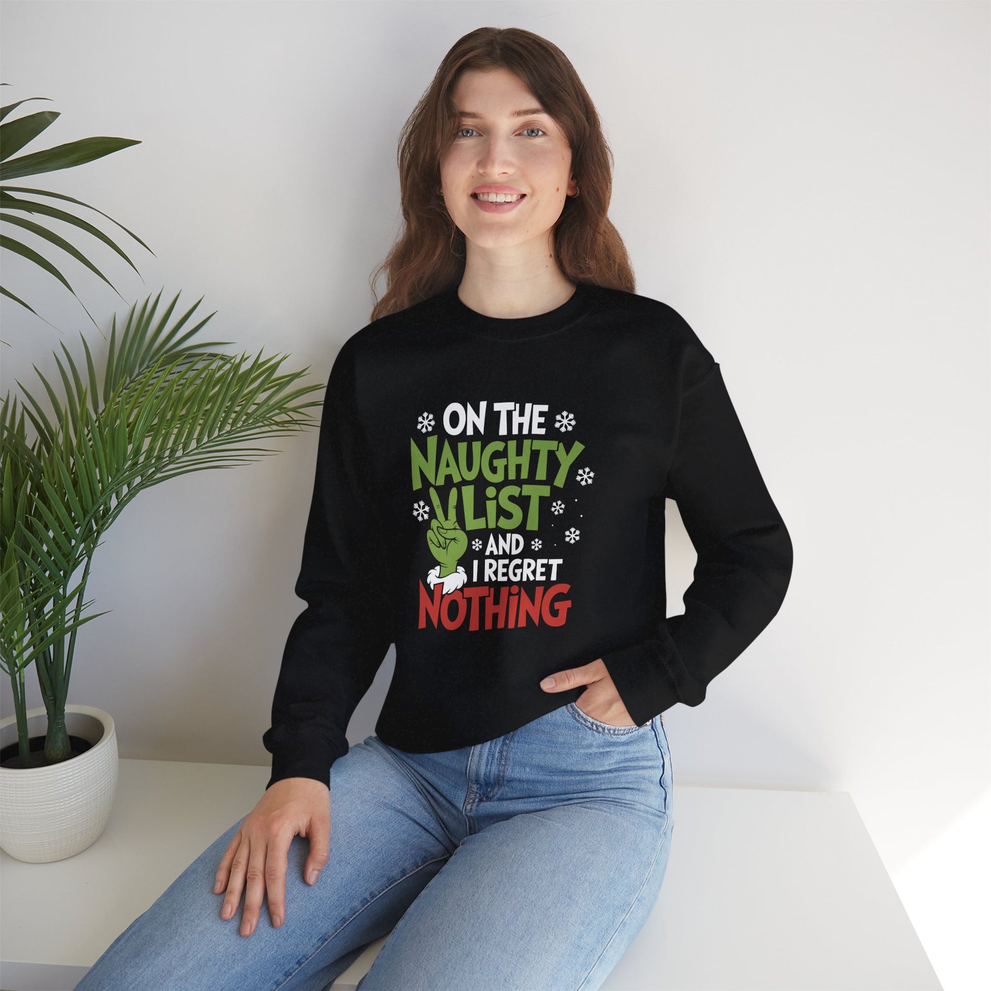 "On the Naughty List and I Regret Nothing" Christmas Sweatshirt (Grinch-Inspired Holiday Humor)