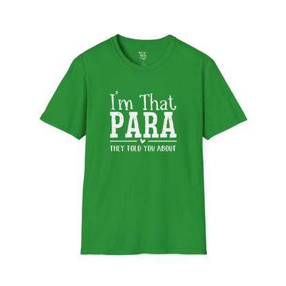 I'm That PARA -Education Paraprofessional Tee