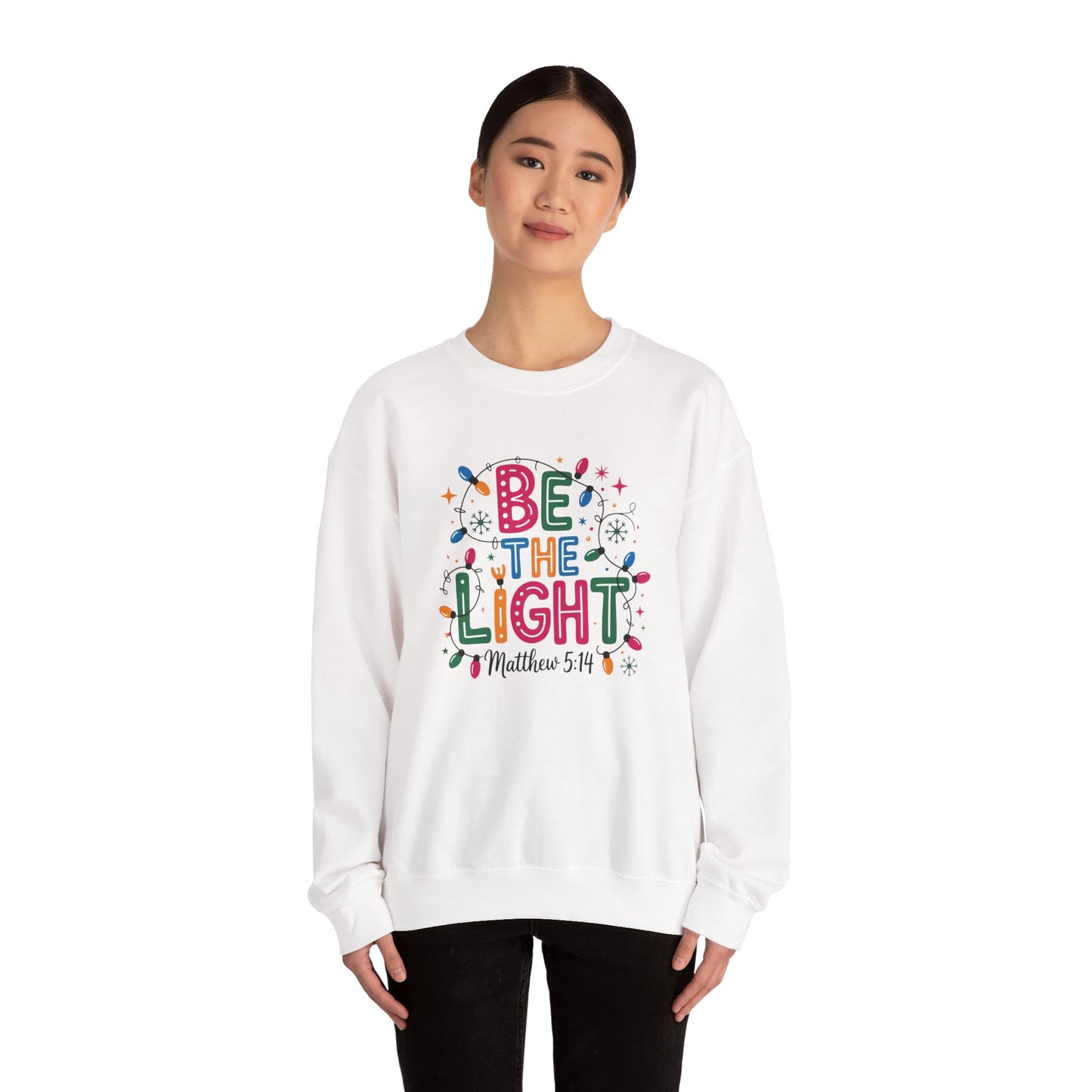 Be The Light Sweatshirt — Christian Inspirational Crewneck (Matthew 5:14)