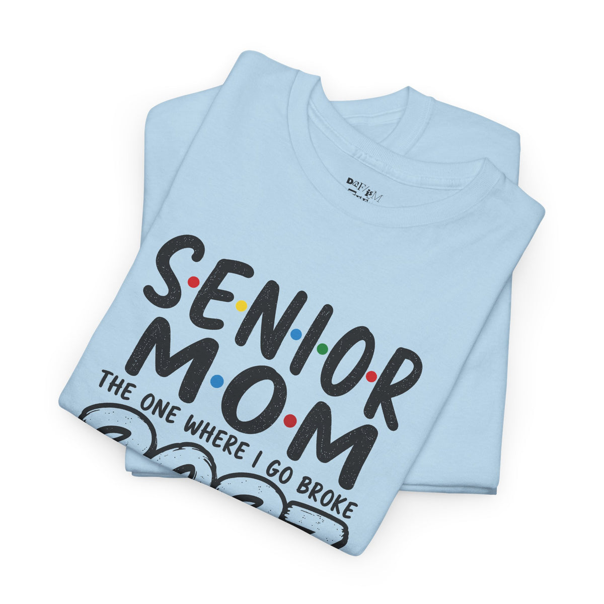 Senior Mom 2027 : The one I Go Broke For