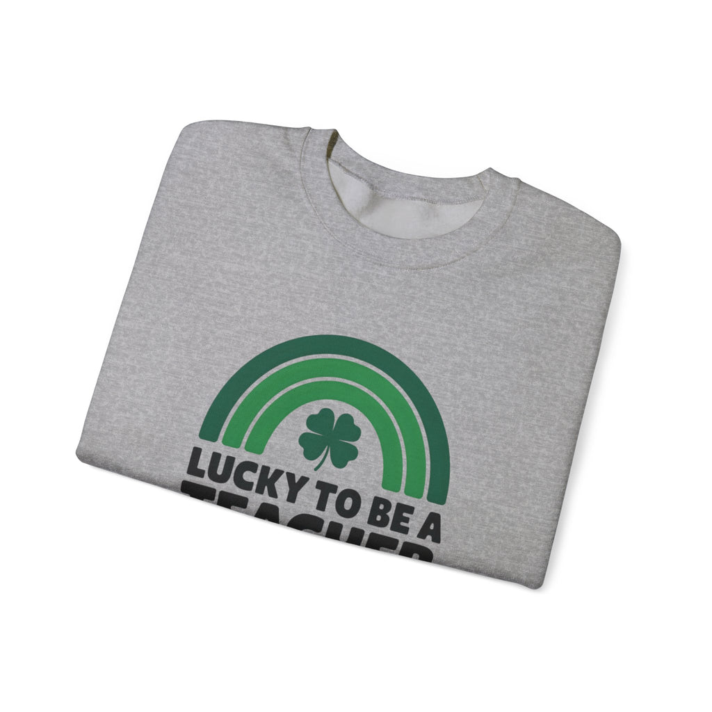 Lucky to Be a Teacher Crewneck Sweatshirt - St. Patrick's Day Gift